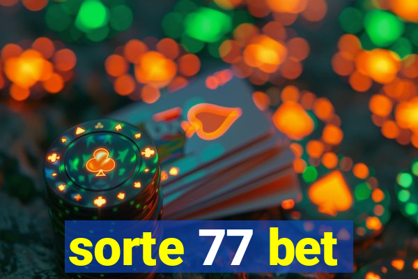 sorte 77 bet